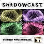 Shadowcast : Desperate Accuse Dimension